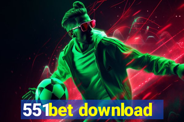 551bet download